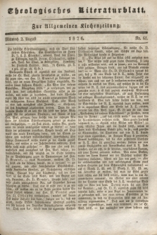 Theologisches Literaturblatt : zur Allgemeinen Kirchenzeitung. 1826, Nr. 61 (2 August)