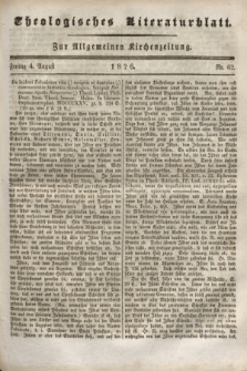Theologisches Literaturblatt : zur Allgemeinen Kirchenzeitung. 1826, Nr. 62 (4 August)