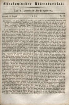 Theologisches Literaturblatt : zur Allgemeinen Kirchenzeitung. 1826, Nr. 67 (23 August)