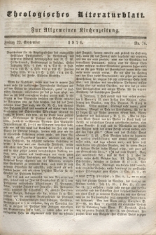 Theologisches Literaturblatt : zur Allgemeinen Kirchenzeitung. 1826, Nr. 76 (22 September)