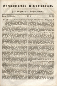 Theologisches Literaturblatt : zur Allgemeinen Kirchenzeitung. 1826, Nr. 92 (17 November)
