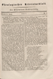 Theologisches Literaturblatt : zur Allgemeinen Kirchenzeitung. 1827, Nr. 9 (31 Januar)