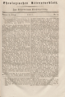 Theologisches Literaturblatt : zur Allgemeinen Kirchenzeitung. 1827, Nr. 13 (14 Februar)