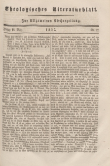 Theologisches Literaturblatt : zur Allgemeinen Kirchenzeitung. 1827, Nr. 22 (16 März)