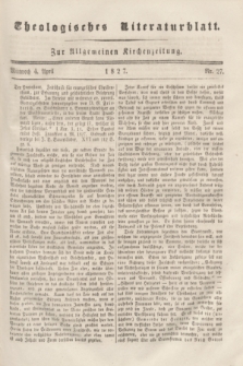 Theologisches Literaturblatt : zur Allgemeinen Kirchenzeitung. 1827, Nr. 27 (4 April)