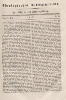 Theologisches Literaturblatt : zur Allgemeinen Kirchenzeitung. 1827, Nr. 34 (27 April)