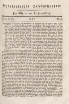 Theologisches Literaturblatt : zur Allgemeinen Kirchenzeitung. 1827, Nr. 41 (23 Mai)