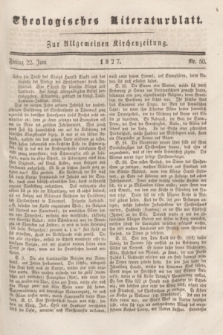 Theologisches Literaturblatt : zur Allgemeinen Kirchenzeitung. 1827, Nr. 50 (22 Juni)