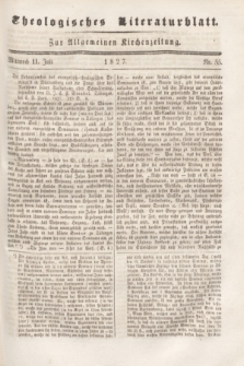 Theologisches Literaturblatt : zur Allgemeinen Kirchenzeitung. 1827, Nr. 55 (11 Juli)