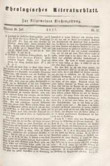 Theologisches Literaturblatt : zur Allgemeinen Kirchenzeitung. 1827, Nr. 57 (18 Juli)