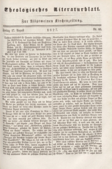 Theologisches Literaturblatt : zur Allgemeinen Kirchenzeitung. 1827, Nr. 66 (17 August)