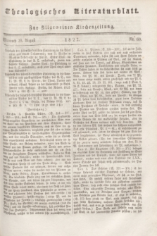 Theologisches Literaturblatt : zur Allgemeinen Kirchenzeitung. 1827, Nr. 69 (29 August)