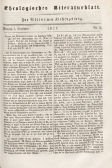 Theologisches Literaturblatt : zur Allgemeinen Kirchenzeitung. 1827, Nr. 71 (5 September)