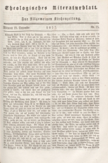 Theologisches Literaturblatt : zur Allgemeinen Kirchenzeitung. 1827, Nr. 75 (19 September)