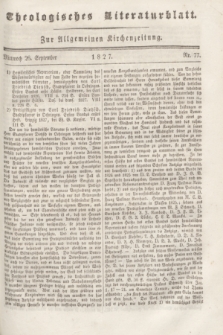 Theologisches Literaturblatt : zur Allgemeinen Kirchenzeitung. 1827, Nr. 77 (26 September)