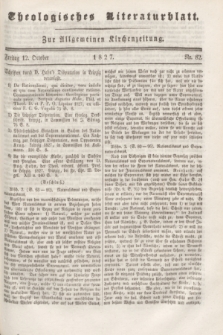 Theologisches Literaturblatt : zur Allgemeinen Kirchenzeitung. 1827, Nr. 82 (12 October)