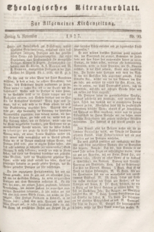 Theologisches Literaturblatt : zur Allgemeinen Kirchenzeitung. 1827, Nr. 90 (9 November)