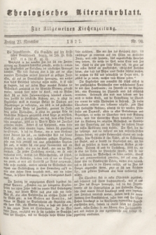 Theologisches Literaturblatt : zur Allgemeinen Kirchenzeitung. 1827, Nr. 94 (23 November)