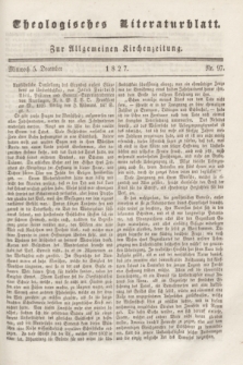 Theologisches Literaturblatt : zur Allgemeinen Kirchenzeitung. 1827, Nr. 97 (5 December)