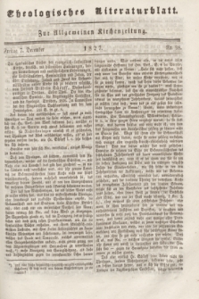 Theologisches Literaturblatt : zur Allgemeinen Kirchenzeitung. 1827, Nr. 98 (7 December)