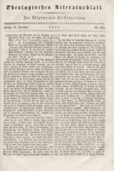 Theologisches Literaturblatt : zur Allgemeinen Kirchenzeitung. 1827, Nr. 104 (28 December)