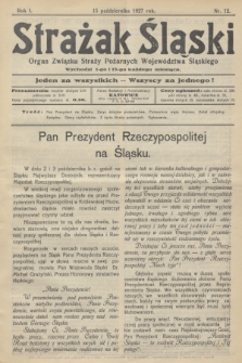 Strażak Śląski : organ Związku Straży Pożarnych Województwa Śląskiego. R.1, nr 12 (15 października 1927)