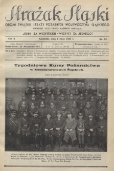 Strażak Śląski : organ Związku Straży Pożarnych Województwa Śląskiego. R.2, nr 13 (1 lipca 1928)