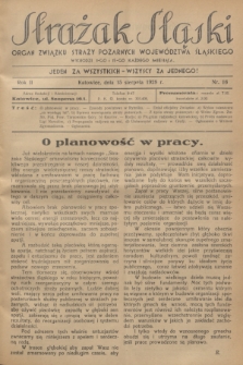Strażak Śląski : organ Związku Straży Pożarnych Województwa Śląskiego. R.2, nr 16 (15 sierpnia 1928)