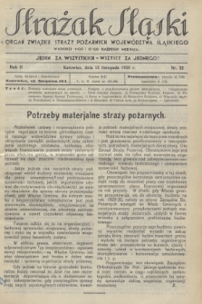 Strażak Śląski : organ Związku Straży Pożarnych Województwa Śląskiego. R.2, nr 22 (15 listopada 1928)