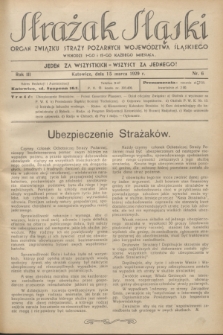 Strażak Śląski : organ Związku Straży Pożarnych Województwa Śląskiego. R.3, nr 6 (15 marca 1929)