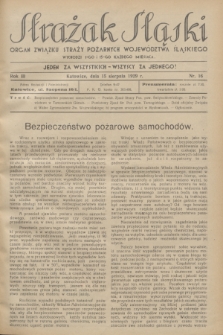 Strażak Śląski : organ Związku Straży Pożarnych Województwa Śląskiego. R.3, nr 16 (15 sierpnia 1929)