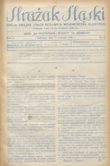 Strażak Śląski : organ Związku Straży Pożarnych Województwa Śląskiego. R.4, nr 8 (15 kwietnia 1930)
