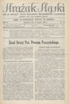Strażak Śląski : organ Związku Straży Pożarnych Województwa Śląskiego. R.4, nr 16 (15 sierpnia 1930)