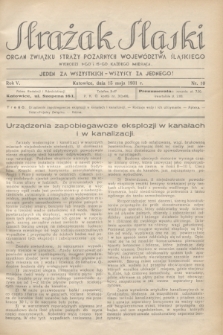 Strażak Śląski : organ Związku Straży Pożarnych Województwa Śląskiego. R.5, nr 10 (15 maja 1931)