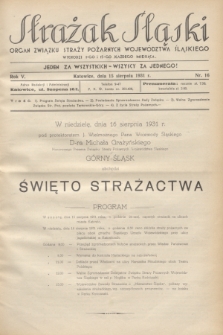 Strażak Śląski : organ Związku Straży Pożarnych Województwa Śląskiego. R.5, nr 16 (15 sierpnia 1931)