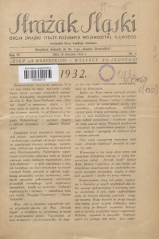 Strażak Śląski : organ Związku Straży Pożarnych Województwa Śląskiego. R.6, nr 1 (10 stycznia 1932)