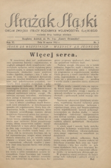 Strażak Śląski : organ Związku Straży Pożarnych Województwa Śląskiego. R.6, nr 3 (10 marca 1932)