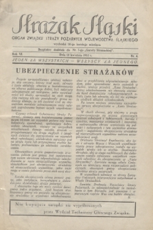 Strażak Śląski : organ Związku Straży Pożarnych Województwa Śląskiego. R.6, nr 4 (10 kwietnia 1932)