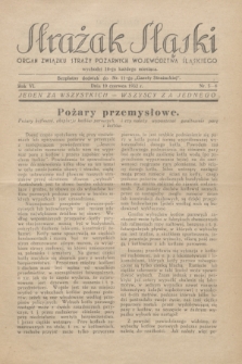 Strażak Śląski : organ Związku Straży Pożarnych Województwa Śląskiego. R.6, nr 5/6 (10 czerwca 1932)