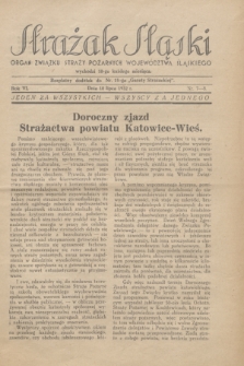 Strażak Śląski : organ Związku Straży Pożarnych Województwa Śląskiego. R.6, nr 7/8 (10 lipca 1932)