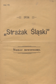 Strażak Śląski : organ Związku Straży Pożarnych Województwa Śląskiego. R.7, nr 1 (1 stycznia 1934)