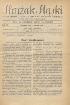 Strażak Śląski : organ Związku Straży Pożarnych Województwa Śląskiego. R.7, nr 2 (15 stycznia 1934)