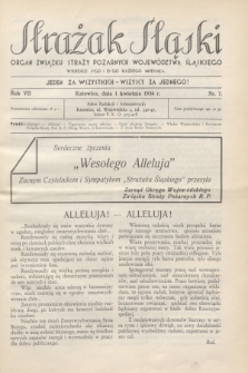 Strażak Śląski : organ Związku Straży Pożarnych Województwa Śląskiego. R.7, nr 7 (1 kwietnia 1934)