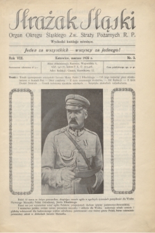 Strażak Śląski : organ Okręgu Śląskiego Zw. Straży Pożarnych R. P. R.8, nr 3 (marzec 1935)