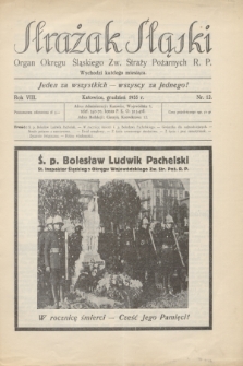 Strażak Śląski : organ Okręgu Śląskiego Zw. Straży Pożarnych R. P. R.8, nr 12 (grudnień 1935)