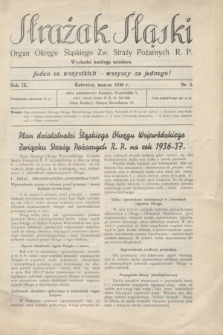 Strażak Śląski : organ Okręgu Śląskiego Zw. Straży Pożarnych R. P. R.9, nr 3 (marzec 1936)