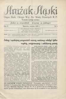 Strażak Śląski : organ Śląsk. Okręgu Woj. Zw. Straży Pożarnych R. P. R.10, nr 6 (czerwiec 1937)
