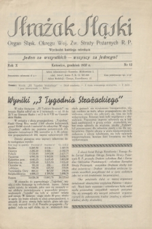 Strażak Śląski : organ Śląsk. Okręgu Woj. Zw. Straży Pożarnych R. P. R.10, nr 12 (grudzień 1937)