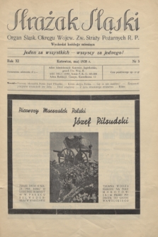 Strażak Śląski : organ Śląsk. Okręgu Wojew. Zw. Straży Pożarnych R. P. R.11, nr 5 (maj 1938)