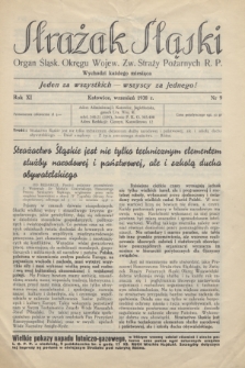 Strażak Śląski : organ Śląsk. Okręgu Wojew. Zw. Straży Pożarnych R. P. R.11, nr 9 (wrzesień 1938)